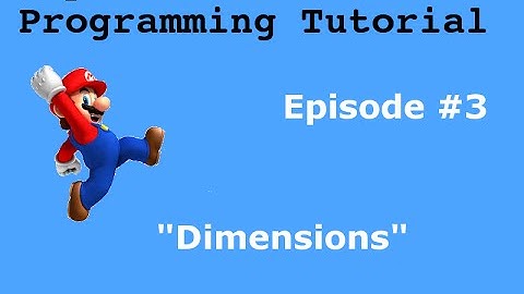 "Java Programming Tutorial" | "Super Mario Game" #3 | Dimensions