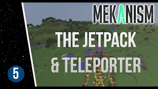 Minecraft - Mekanism Tutorial Part 5 The Jetpack, Teleporters, And More