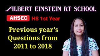 Albert Einstein at School class 11 || Previous year's questions from 2011 to 2018 অসমীয়াত আলোচনা