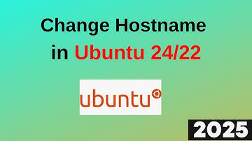 3 EASY Ways to Change the Hostname in Ubuntu 24/22 Permanently in 3 minutes | 2025
