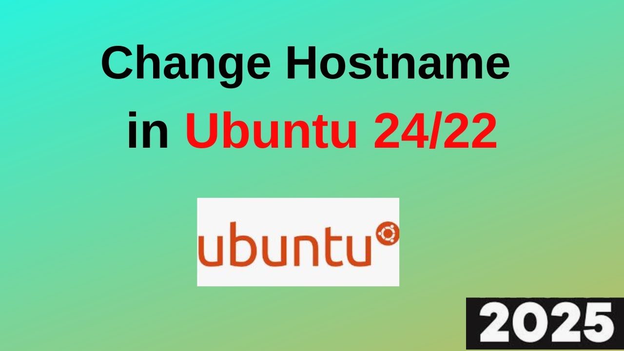 3 EASY Ways to Change the Hostname in Ubuntu 24/22 Permanently in 3 ...
