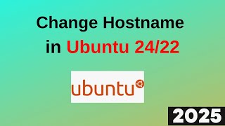 3 Easy Ways To Change The Hostname In Ubuntu 2422 Permanently In 3 Minutes 2025