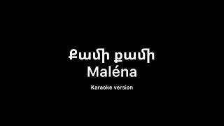 Maléna -Qami qami (karaoke version with backing vocals)
