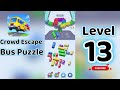 Crowd Escape Bus Puzzle Level 13 Walkthrough 🚍 | Complete Solution & Gameplay | Go Answer