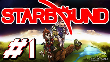 The Basics - Starbound Co-op Walkthrough Gameplay Part 1