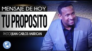 Tu Proposito  Pastor Juan Carlos Harrigan