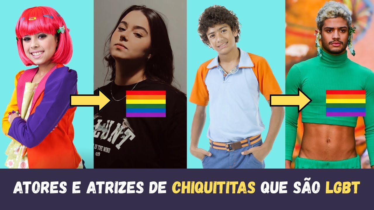 CHIQUITITAS Atores e Atrizes que São LGBTQIA+ e Você Não Sabia