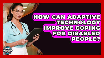 How Can Adaptive Technology Improve Coping For Disabled People? - Your Disabled Truth