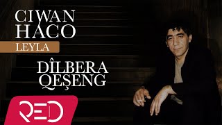Ciwan Haco - Dîlbera Qeşeng【Remastered】 (Official Audio)