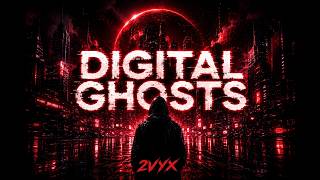 2VYX - DIGITAL GHOSTS (Official Audio) | Music | Digital Ghosts
