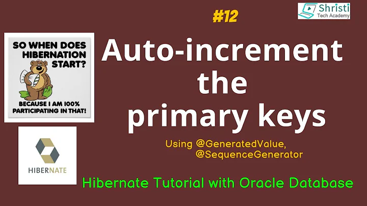 Learn Hibernate: Auto-increment Primary Keys