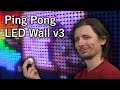 Ping Pong LED Wall v3