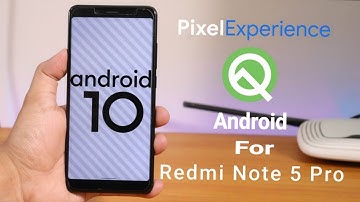 Android 10 For Redmi Note 5 Pro Pixel Experience Stable Rom