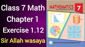 Class 7 Math New Book Chapter 1 Exercise 1.12 | Class 7 Math New Book Unit 1 Exercise 1.12