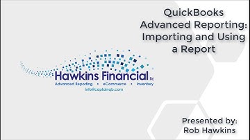 Importing and Using a QuickBooks Advanced Reporting Report