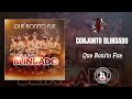 Conjunto Blindado - Que Bonito Fue / 2023