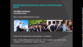 ACC 202 Variable and Fixed Costs  Prepare a contribution margin Answer Profile