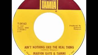 Marvin Gaye &amp; Tammi Terrell – “Ain&#39;t Nothing Like The Real Thing” (Tamla) 1968