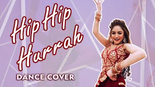 Hip Hip Huraah | Benazir Shaikh | Dance Cover | Mere Dad Ki Maruti