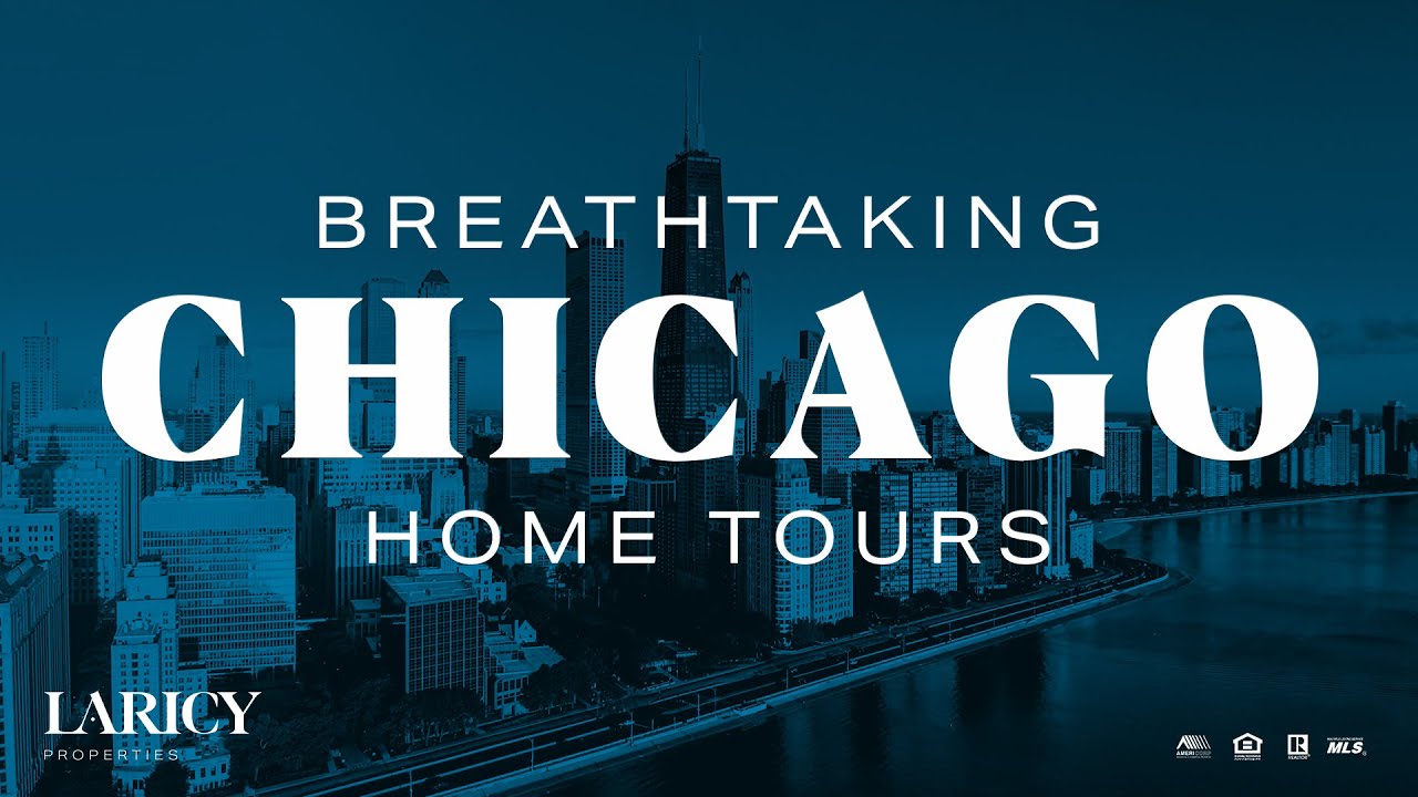 Amazing Chicago Home Tours | Welcome to Laricy Properties
