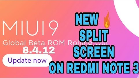 SPLIT SCREEN ON REDMI NOTE 3 🔥 🔥 || MIUI 9 BETA 8.4.12 NEW UPDATE