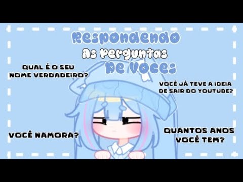 °•RESPONDENDO AS PERGUNTAS DE VOCÊS•° #gacha #fypシ #perguntaserespostas