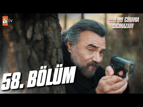 Ben Bu Cihana Sığmazam 58. Bölüm