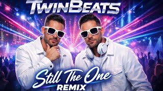 TwinBeats - Still The One (Remix)