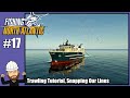 Fishing North Atlantic #17 - Trawling Tutorial, Snapping Our Lines