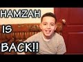 HAMZAH IS BACK!!