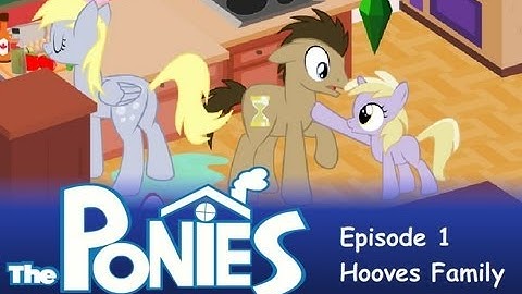 My Little Pony in The Sims - Episode 1 - the Hooves Family