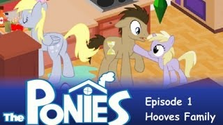 My Little Pony in The Sims - Episode 1 - the Hooves Family