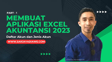PART 1 PEMBUATAN APLIKASI EXCEL AKUNTANSI 2023 | DAFTAR AKUN DAN JENIS AKUN