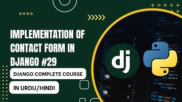 Contact Form setup in django blog project | Complete Django Course in urdu/hindi 29
