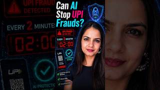 A UPI Fraud Happens Every 2 Minutes. AI Is Stopping It.