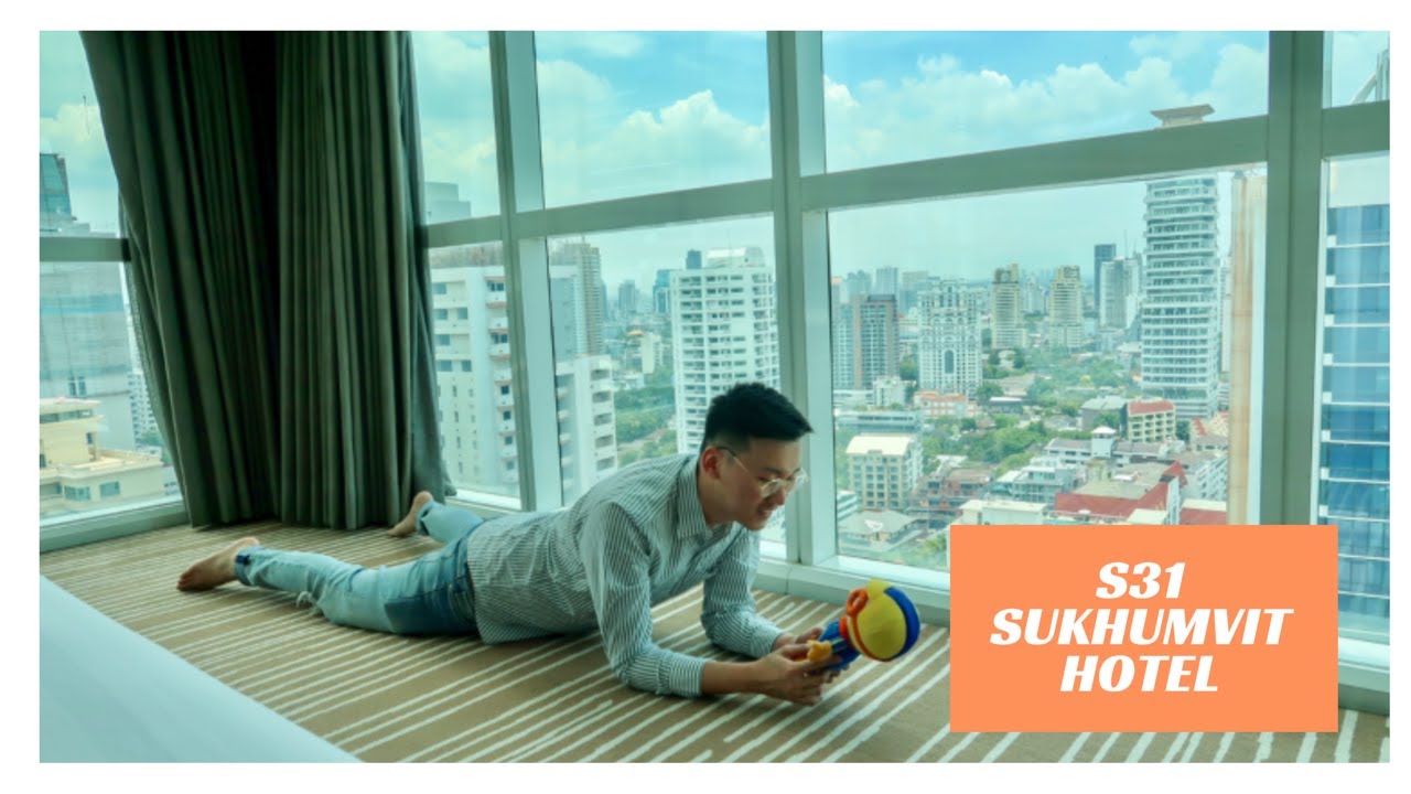 [Staycation] at S31 Sukhumvit Hotel Bangkok | เนื้อหาโรงแรม s31ที่มีรายละเอียดมากที่สุด