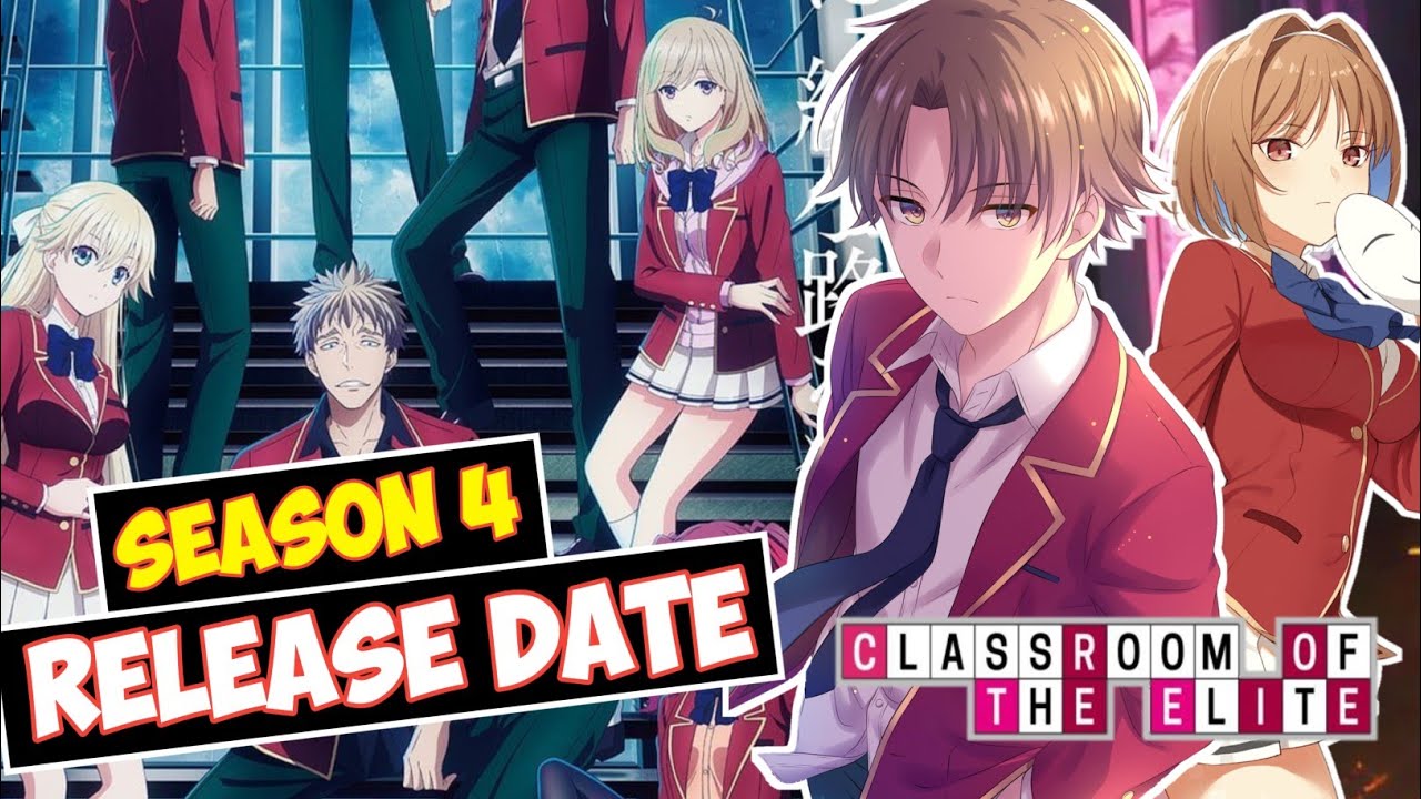 Classroom Of The Elite Season 4 Release Date Revealed | Rax Verse - YouTube