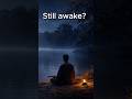 Still awake?