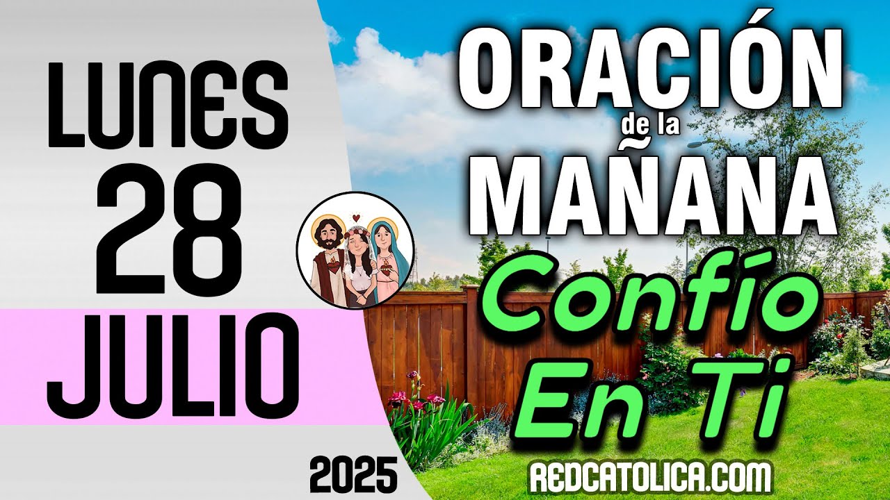 Oracion de la Mañana De Hoy Lunes 28 de Julio - Salmo 105 Tiempo De ...