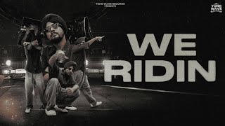 We Ridin II Official Video II Vicky, Gurmix II Yung Wave Records