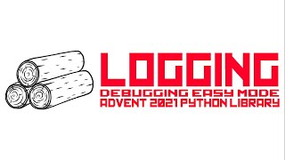 Logging - Just... Python Logging : Python libraries in 24 days