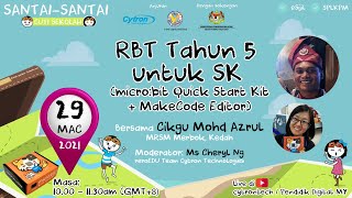 🏖  Sesi #1:  RBT Tahun 5 untuk SK  | micro:bit Quick Start Kit + MakeCode Editor 🥳