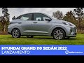 Hyundai Grand i10 Sedán 2022 - ahora más agresivo y con más onda (Lanzamiento)