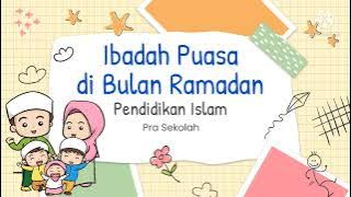 IBADAH PUASA DI BULAN RAMADAN PRASEKOLAH