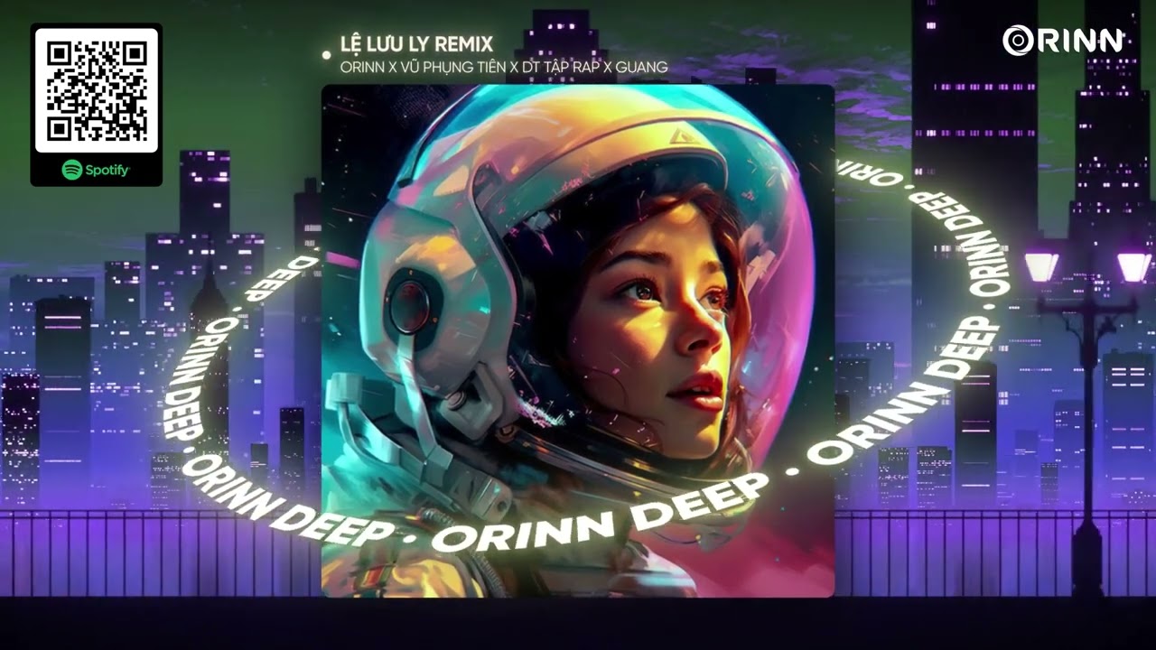 LỆ LƯU LY REMIX - VŨ PHỤNG TIÊN x DT TẬP RAP x ORINN x GUANG