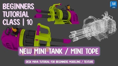 modeling mini tank/ mini tope class 10 | modeling tutorial for beginners | uv texturing #maya