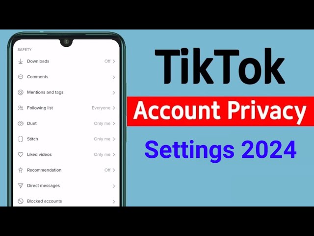 How to Tiktok Privacy Settings 2024 class=