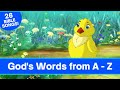 Gods words from a to z    26 bible memory verse songs