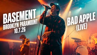 Basement - Bad Apple (Live) | Brooklyn Paramount | 10.7.26
