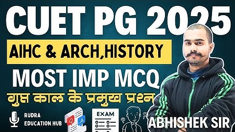 Cuet Pg 2025। Aihc & Arch। History। Most Imp MCQ। Cuet Pg AIHC & Archaeology। Cuet Pg History।